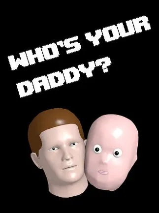 Who's Your Daddy (PC/MAC/LINUX)